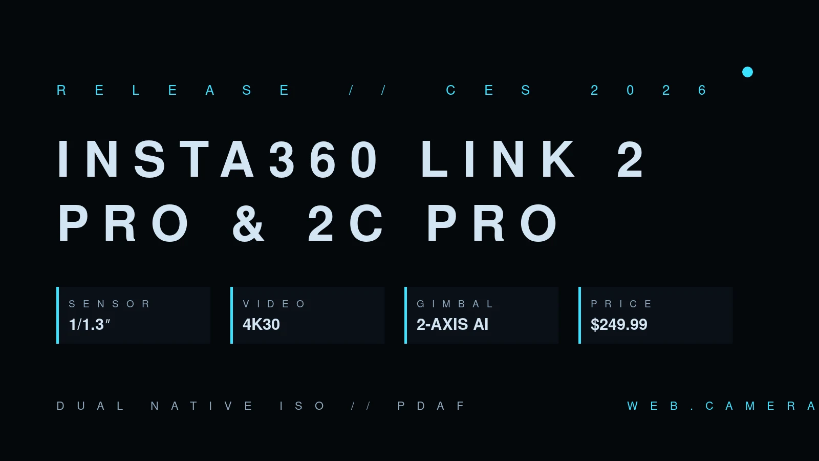 Spec card for the Insta360 Link 2 Pro and Link 2C Pro webcams: 1/1.3-inch sensor, 4K30 video, 2-axis AI gimbal, $249.99